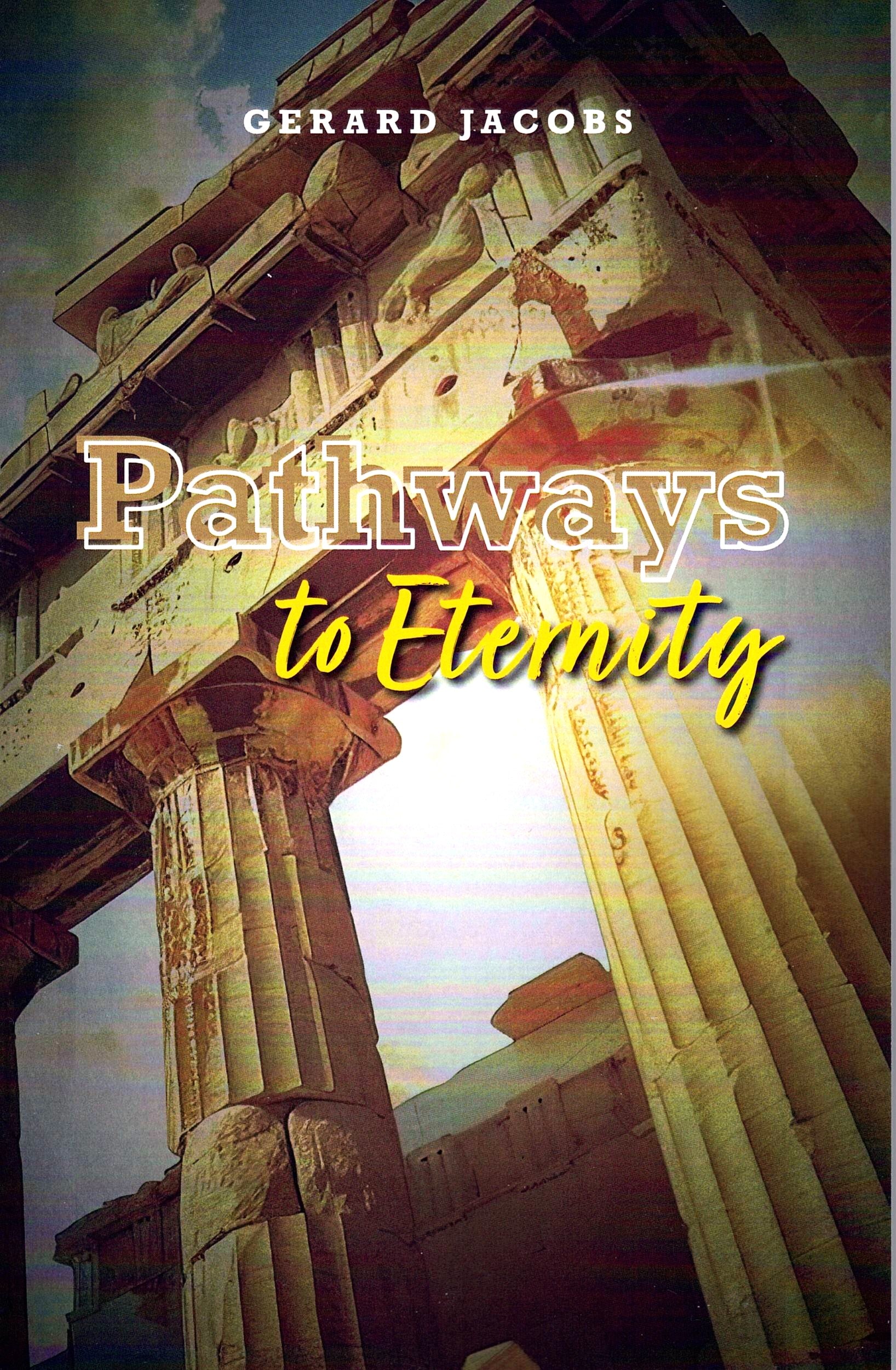 Pathways to Eternity